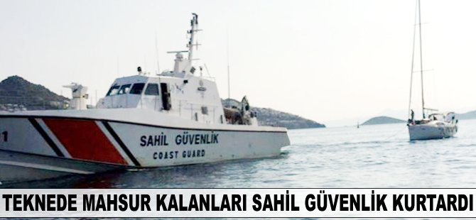 Teknede mahsur kalanları Sahil Güvenlik kurtardı