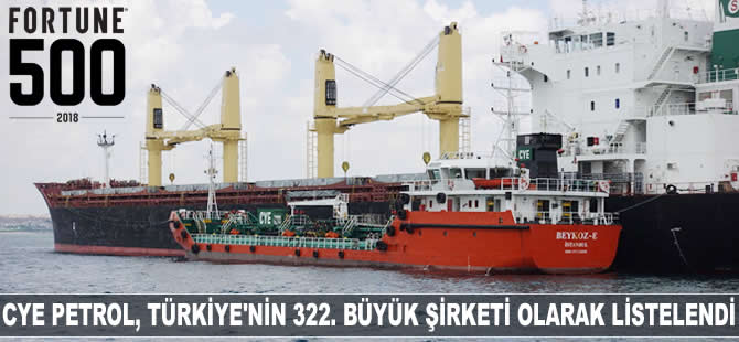 CYE Petrol, Türkiye’nin 322. büyük şirketi olarak listelendi