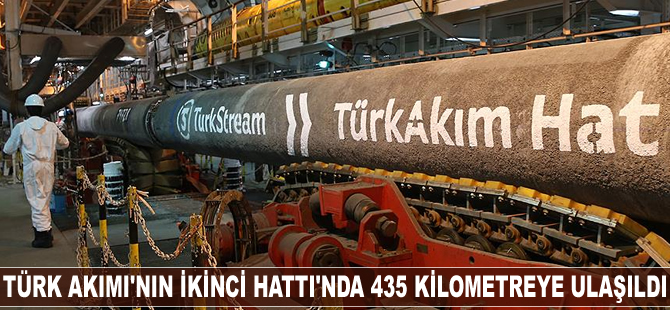 Türk Akımı'nın ikinci hattında 435 kilometreye ulaşıldı