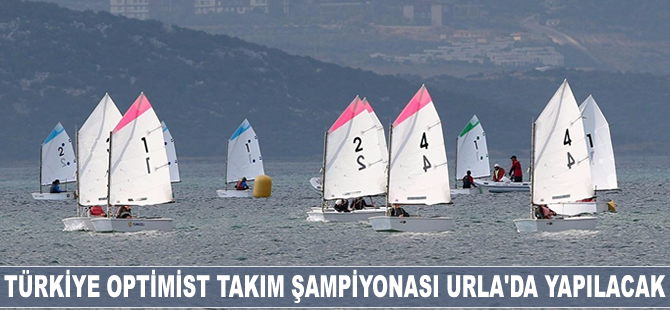 Türkiye Optimist Takım Şampiyonası Urla'da yapılacak