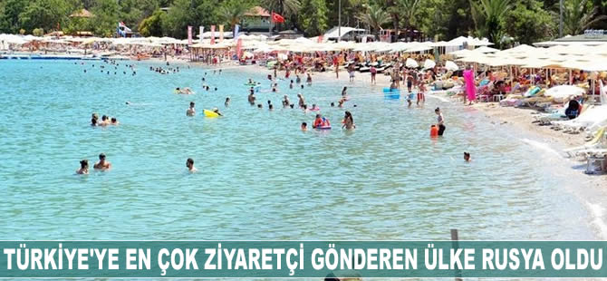 Türkiye’ye en çok ziyaretçi gönderen ülke Rusya oldu