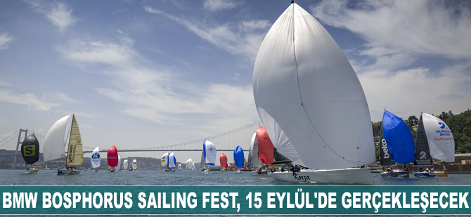 BMW Bosphorus Sailing Fest, 15 Eylül’de gerçekleşecek