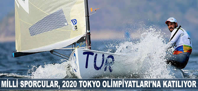 Milli sporcular, 2020 Tokyo Olimpiyatları'na katılıyor