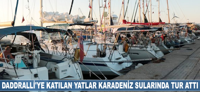 DADDRalli'ye katılan yatlar Karadeniz sularında tur attı