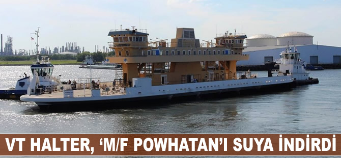 VT Halter, M/F POWHATAN'ı suya indirdi