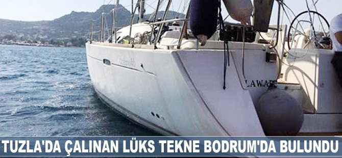 Tuzla'da çalınan lüks tekne, Bodrum açıklarında bulundu