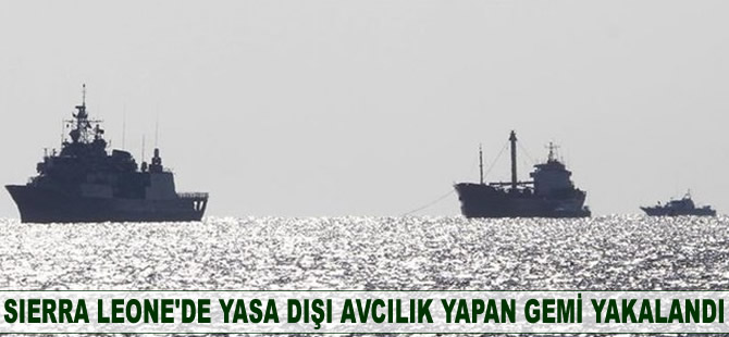 Sierra Leone'de yasa dışı avcılık yapan gemi yakalandı