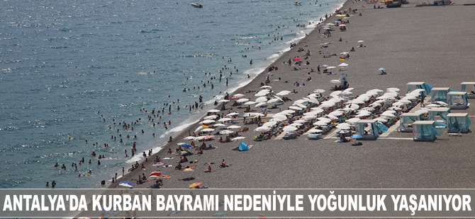 Antalya'da Kurban Bayramı nedeniyle yoğunluk yaşanıyor
