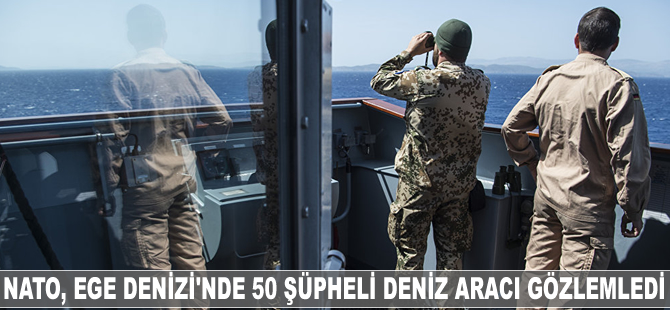 NATO, Ege Denizi'nde 50 şüpheli deniz aracı gözlemledi