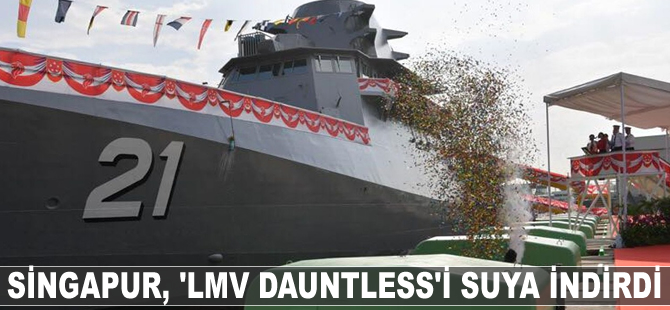 Singapur, LMV DAUNTLESS’i suya indirdi