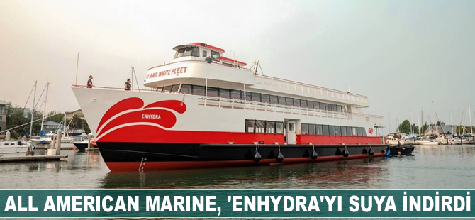 All American Marine, ENHYDRA'yı suya indirdi