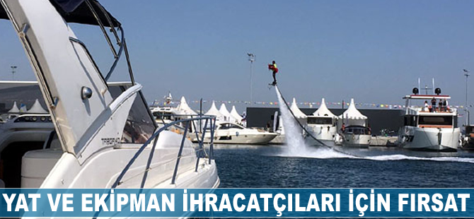 Yat ve ekipman ihracatçıları için fırsat