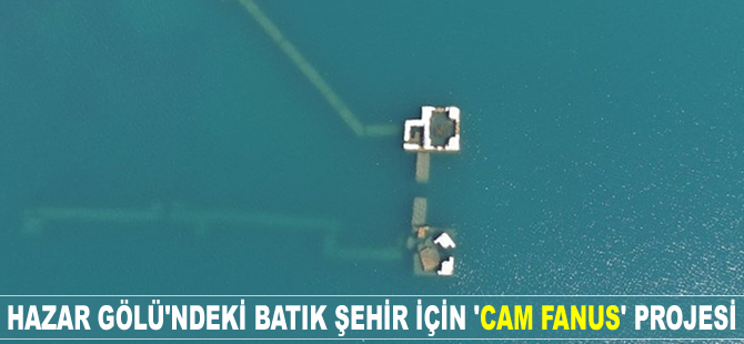 Hazar Gölü'ndeki Batık Şehir için 'Cam Fanus Projesi'