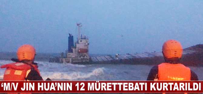 ‘M/V JIN HUA’nın mürettebatı kurtarıldı
