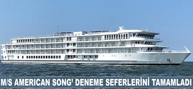 M/S AMERICAN SONG’ deneme seferlerini tamamladı