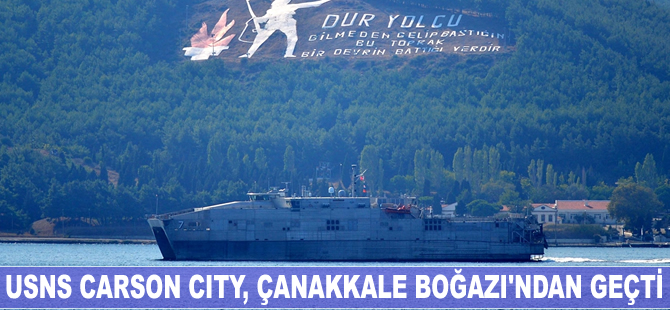 USNS Carson City, Çanakkale Boğazı'ndan geçti
