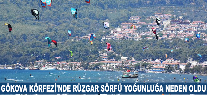 Gökova Körfezi'nde rüzgar sörfü yoğunluğa neden oldu
