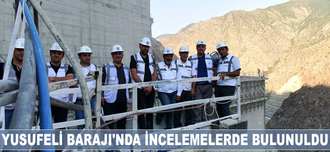 Celal Tokalak, Yusufeli Barajı Projesi inşaatında incelemelerde bulundu