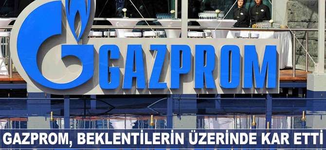 Gazprom beklentilerin üzerinde kar etti