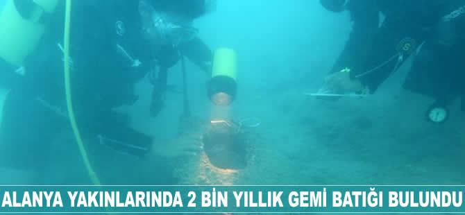 Alanya yakınlarında 2 bin yıllık gemi batığı bulundu