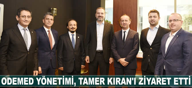 ODEMED Yönetimi, Tamer Kıran’ı ziyaret etti