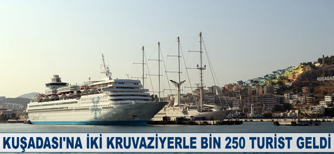 Kuşadası'na iki kruvaziyer gemisiyle 2 bin 250 turist geldi