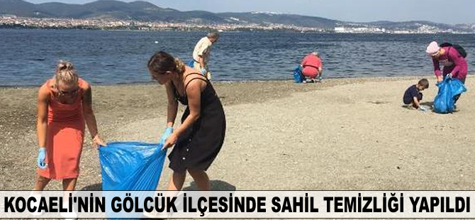 Kocaeli'in Gölcük ilçesinde sahil temizliği yapıldı