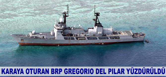 Karaya oturan BRP Gregorio del Pilar yüzdürüldü