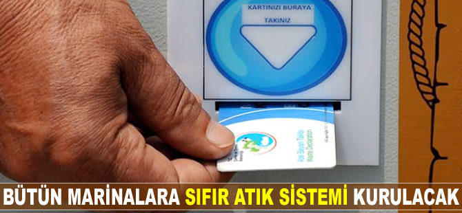 Bütün marinalara Sıfır Atık Sistemi kurulacak