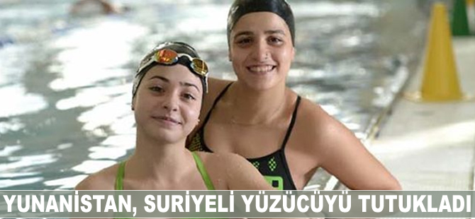 Yunanistan, Suriyeli yüzücüyü tutukladı