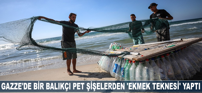 Gazze'de bir balıkçı, pet şişelerden 'ekmek teknesi' yaptı