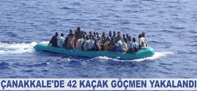 Çanakkale'de 42 kaçak göçmen yakalandı