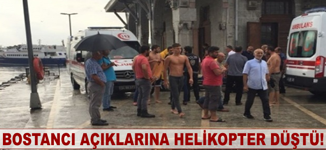 Bostancı açıklarına helikopter düştü!