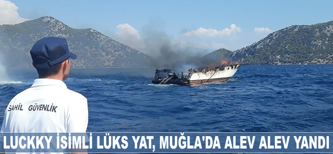 Luckky isimli lüks yat, Muğla'da alev alev yandı