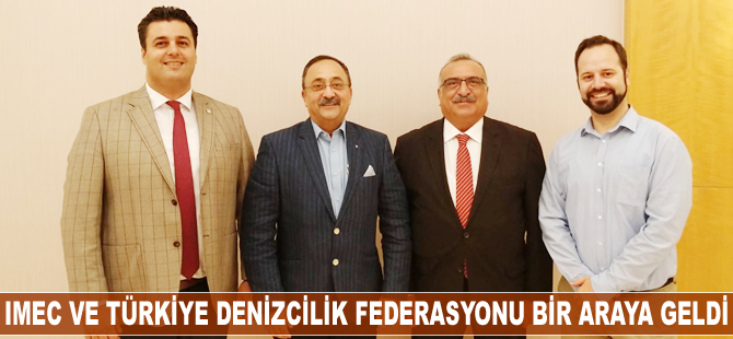 IMEC ve Türkiye Denizcilik Federasyonu bir araya geldi