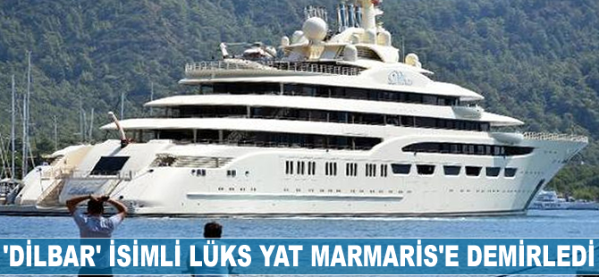 'Dilbar' isimli ultra lüks yat Marmaris'e demirledi