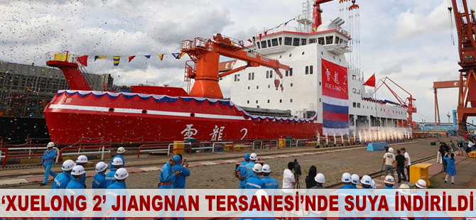 ‘XUELONG 2’, Jiangnan Tersanesi’nde suya indirildi