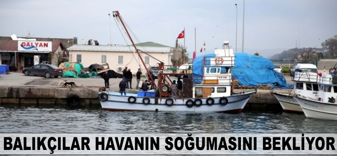 Balıkçılar havanın soğumasını bekliyor