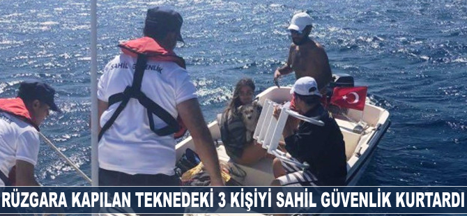 Rüzgara kapılan teknedeki 3 kişiyi Sahil Güvenlik kurtardı