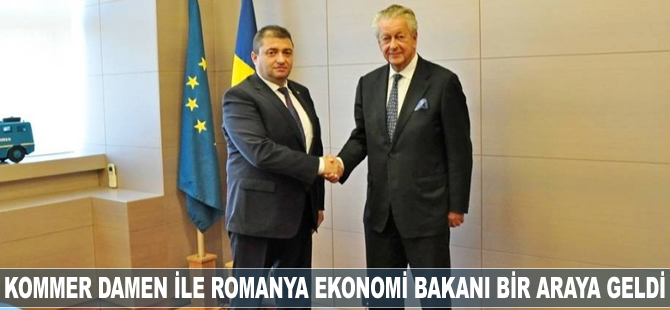 Kommer Damen ile Romanya Ekonomi Bakanı bir araya geldi