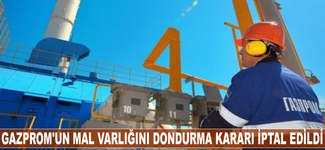 İngiliz mahkemesi Gazprom’un mal varlığını dondurma kararını iptal etti