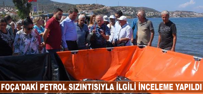 Foça'daki petrol sızıntısıyla ilgili hakim ve bilirkişilerden inceleme