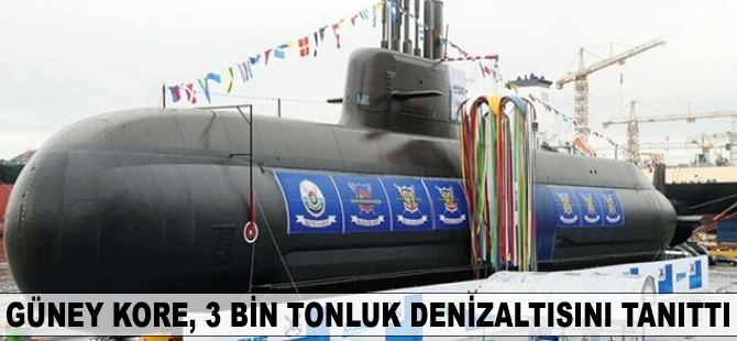 Güney Kore, 3 bin tonluk denizaltısını tanıttı