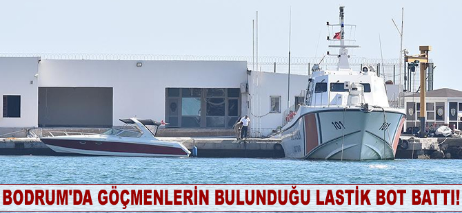 Bodrum'da göçmenlerin bulunduğu lastik bot battı!