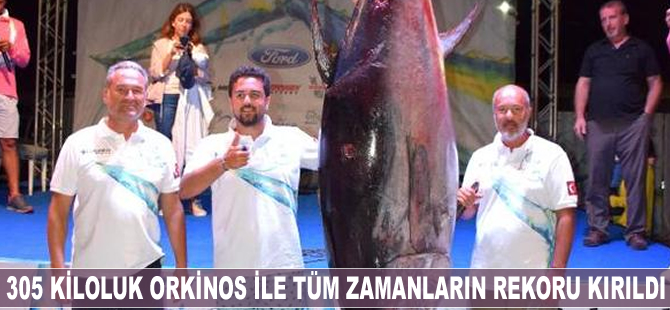 305 kiloluk orkinos ile tüm zamanların rekoru kırıldı