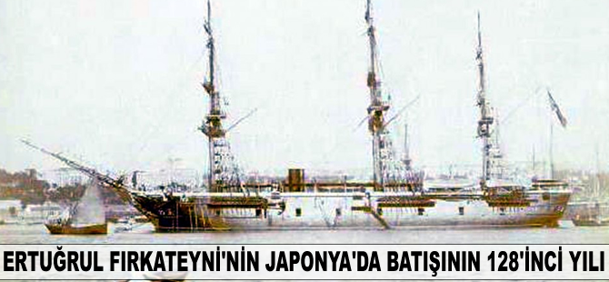 Ertuğrul Fırkateyni'nin Japonya'da batışının 128. yılı