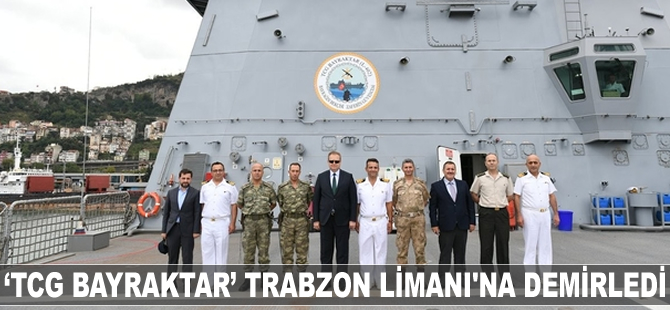 ‘TCG Bayraktar’ Trabzon Limanı'na demirledi