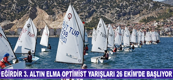 Eğirdir 3. Altın Elma Optimist Yarışları 26 Ekim'de başlıyor