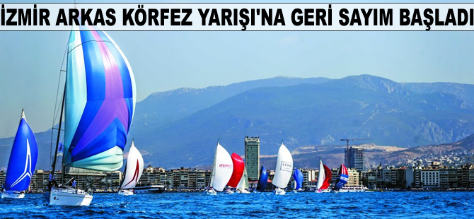 İzmir Arkas Körfez Yarışı'na geri sayım başladı
