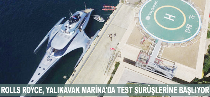 Rolls-Royce, Yalıkavak Marina'da test sürüşlerine başlıyor